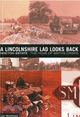 A Lincolnshire Lad Looks Back：Nocton Estate - The Home of Smiths Crisps