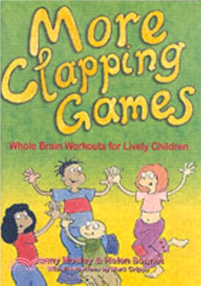 More Clapping Games：Whole Brain Workouts for Lively Children