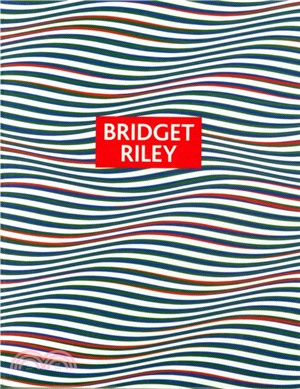 Bridget Riley：Paintings and Drawings 1961 - 2004