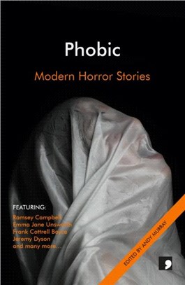 Phobic：Modern Horror Stories