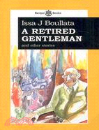 A Retired Gentleman: And Other Stories