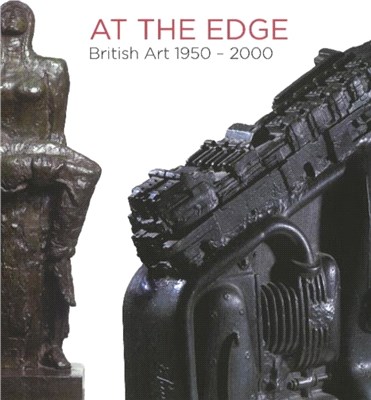 At the Edge：British Art 1950-2000