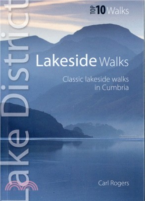 Lakeside Walks：Classic Lakeside Walks in Cumbria