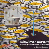 Midwinter Pottery ─ A Revolution in British Tableware