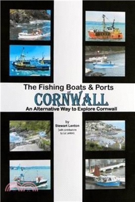 The Fishing Boats & Ports of Cornwall：An Alternative Way to Explore Cornwall