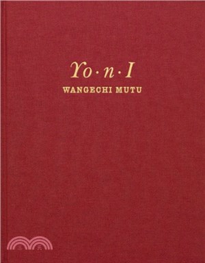 Wangechi Mutu：Yo.N.L