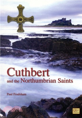 Cuthbert and the Northumbrian Saints