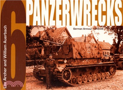 Panzerwrecks 6：German Armour, 1944-45