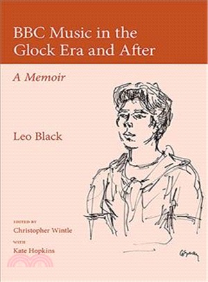 BBC Music in the Glock Era and After ― A Memoir