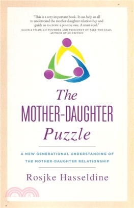 The Mother-Daughter Puzzle：A New Generational Understanding of the Mother-Daughter Relationship