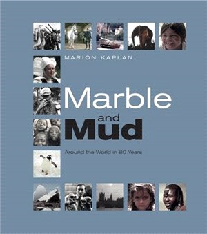 Marble and Mud ― Around the World in 80 Years