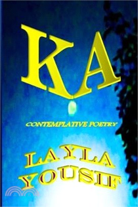 Ka: Contemplative Poetry