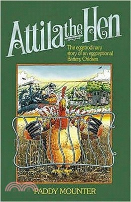 Attila the Hen：The Eggstrodinary Story of an Eggceptional Battery Chicken