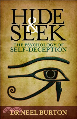 Hide and Seek ─ The Psychology of Self-Deception