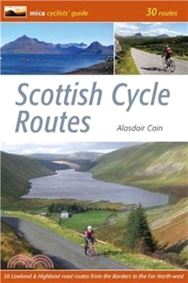 Scottish Cycle Routes：30 Lowland & Highland Road Routes