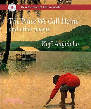 The Place We Call Home and Other Poems