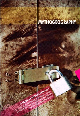 Mythogeography：A Guide to Walking Sideways