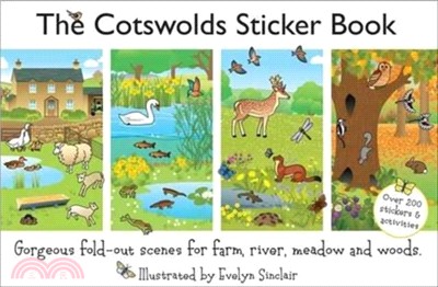 The Cotswolds Sticker Book：The Wildlife of Meadow, Farm, River and Woods in Gorgeous Fold-Out Scenes