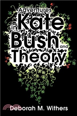 Adventures in Kate Bush and Theory