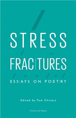 Stress Fractures：Essays on Poetry