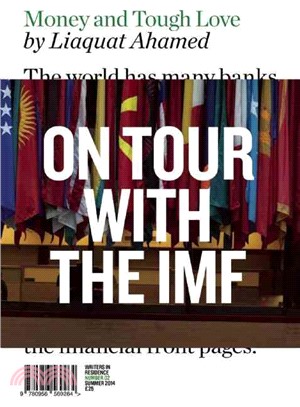 Money and Tough Love ─ On Tour With the IMF