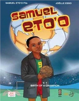 Samuel Eto'o：Birth of a Champion