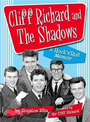 Cliff Richard and the Shadows ― A Rock & Roll Memoir