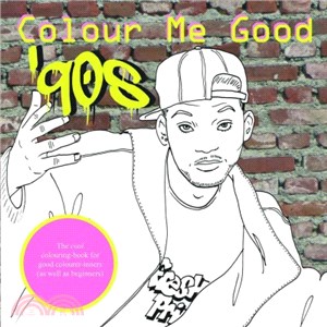 Colour Me Good 90s ─ Cool Colouring Book