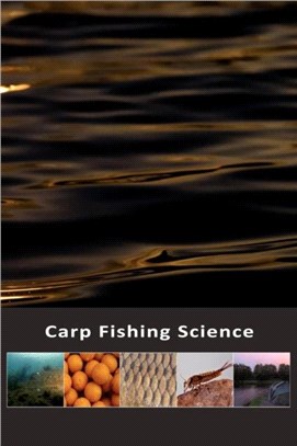 Carp Fishing Science：A Guide to Watercraft for the Carp Angler