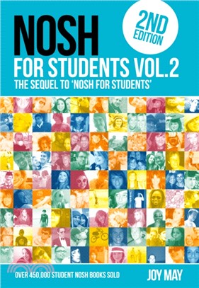 NOSH NOSH for Students Volume 2：The Sequel to 'NOSH for Students'...Get the other one first!