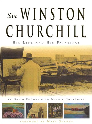 Sir Winston Churchill ─ His Life and His Paintings