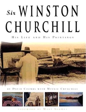 Sir Winston Churchill ─ His Life and His Paintings