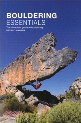 Bouldering essentials：The complete guide to bouldering