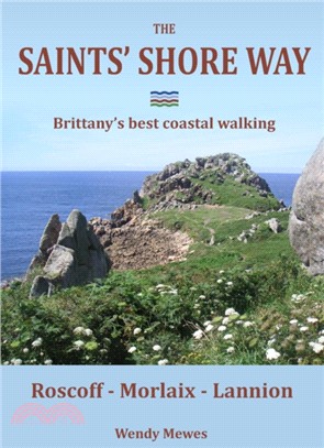 The Saints' Shore Way：Brittany's Best Coastal Walking