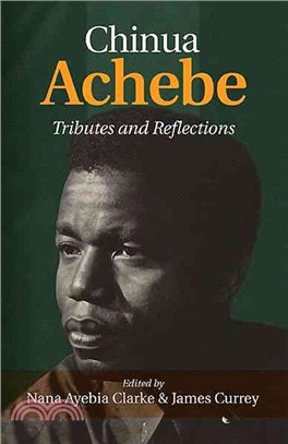 Chinua Achebe ─ Tributes and Reflections