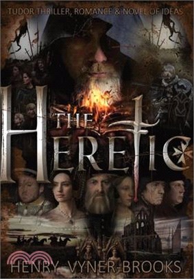 The Heretic: The Renaissance Trilogy - Book III