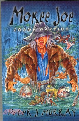Mokee Joe Swamp Warrior