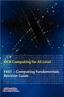 OCR Computing for A Level：F451 - Computing Fundamentals Revision Guide