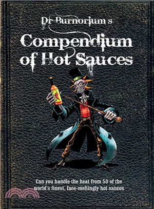 Dr. Burnorium's Compendium of Hot Sauces