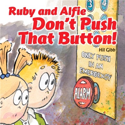 Ruby and Alfie, Don't Push That Button