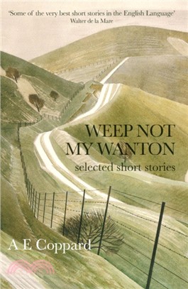Weep Not My Wanton：Selected Short Stories