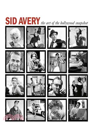 Sid Avery—The Art of the Hollywood Snapshot