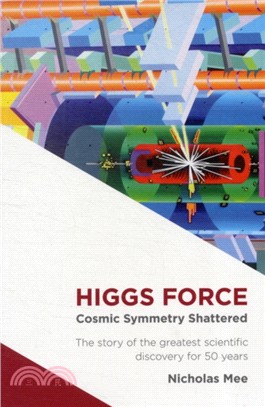 Higgs Force：Cosmic Symmetry Shattered