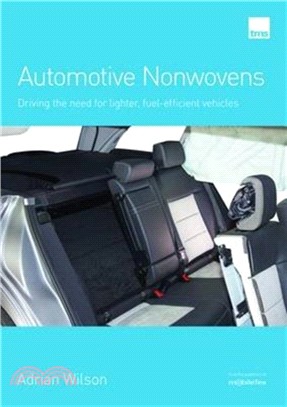 Automotive Nonwovens：Driving the need for lighter, fuel-efficient vehicles