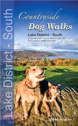 Countryside Dog Walks - Lake District South：20 Graded Walks with No Stiles for Your Dogs