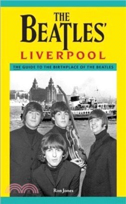 Beatle The Beatles' Liverpool：The Guide to the Birthplace of The Beatles