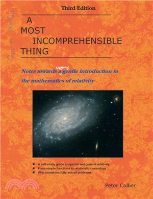 A Most Incomprehensible Thing：Notes Towards a Very Gentle Introduction to the Mathematics of Relativity