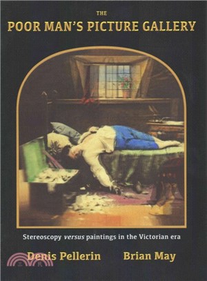 Poor Man's Picture Gallery ― Stereoscopy Versus Paintings in the Victorian Era