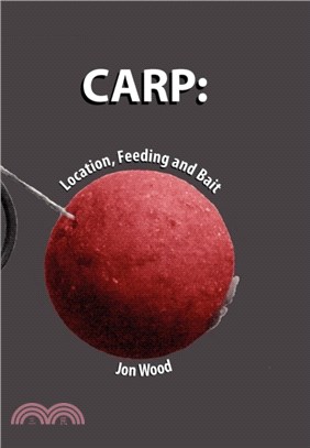 Carp：Location, Feeding & Bait