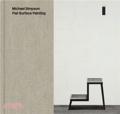 Michael Simpson：Flat Surface Painting